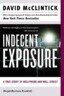Indecent Exposure: A True Story of Hollywood and Wall Street