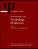 APA Handbook of the Psychology of Women: Volume 1: History, Theory, and Battlegrounds Volume 2: Perspectives on Women's Private and Public Lives
