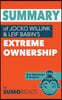 Summary of Jocko Willink & Leif Babin's Extreme Ownership