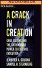 A Crack in Creation: Gene Editing and the Unthinkable Power to Control Evolution