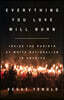Everything You Love Will Burn: Inside the Rebirth of White Nationalism in America