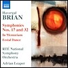 Adrian Leaper 브라이언: 교향곡 17, 32번, 축제 춤곡, 교향시 '추도' (Havergal Brian: Sympyonies, In Memoriam, Festal Dance)