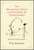 Melancholy Death of Oyster Boy, The-Holiday Ed.: And Other Stories