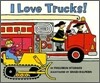 I Love Trucks! Board Book
