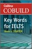 Cobuild Key Words for Ielts: Book 1 Starter