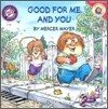 Little Critter: Good for me and you