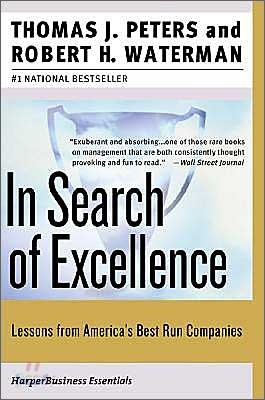 In Search of Excellence: Lessons from America&#39;s Best-Run Companies