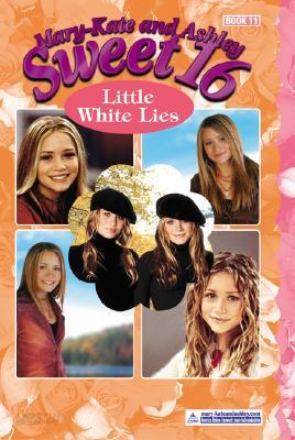 Mary-Kate &amp; Ashley Sweet 16 #11: Little White Lies