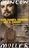 Dad, Dames, Demons, and a Dwarf: My Trip Down Freedom Road