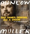 Dad, Dames, Demons, and a Dwarf CD: My Trip Down Freedom Road