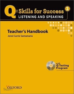 Q Skills for Success Listening and Speaking 1 : Teacher&#39;s Handbook + CD