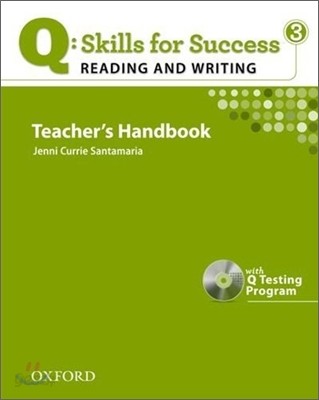 Q Skills for Success Reading and Writing 3 : Teacher&#39;s Handbook + CD