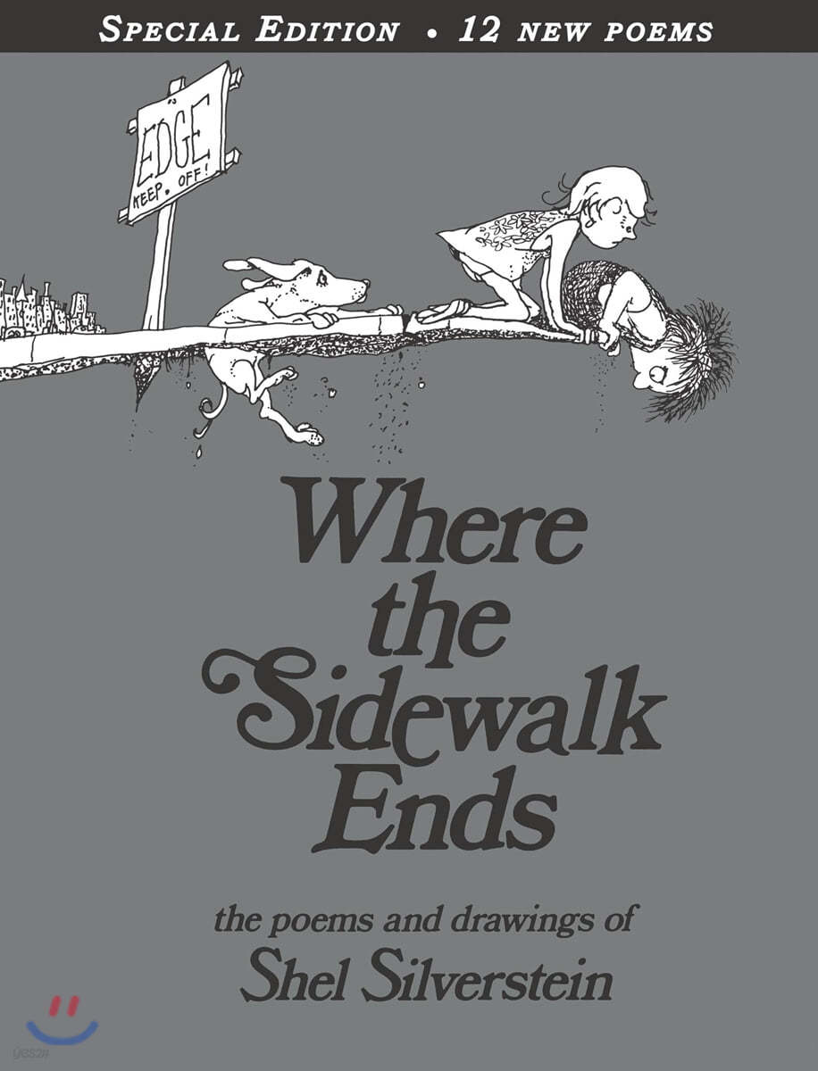 Where the Sidewalk Ends: Poems &amp; Drawings