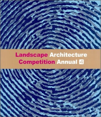 Landscape Architecture Competition Annual 4