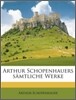 Arthur Schopenhauers samtliche Werke