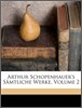 Arthur Schopenhauer's Samtliche Werke, Volume 2