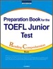 Preparation Book for the TOEFL Junior Test Reading Comprehension (Basic)