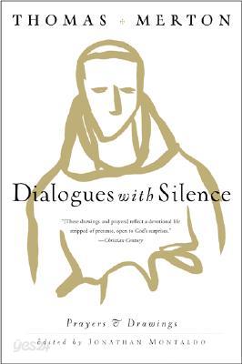 Dialogues with Silence: Prayers &amp; Drawings