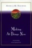 Making All Things New: An Invitation to the Spiritual Life