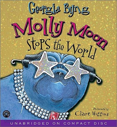 Molly Moon Stops the World : Audio CD