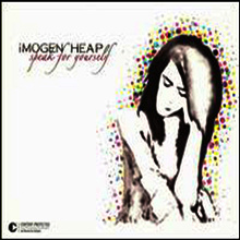 Imogen Heap - Speak for Yourself
