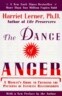 The Dance of Anger: A Woman's Guide to Changing the Pattern of Intimate Relationships