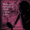 Belle & Sebastian - Write About Love (LP)