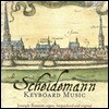 Joseph Rassam 샤이데만: 키보드 작품집 - 조셉 라삼 [오르간, 하프시코드 & 버지널 연주] (Heinrich Scheidemann: Keyboard Music)