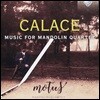 Motus Mandolin Quartet 칼라체: 만돌린 사중주를 위한 음악 - 모투스 만돌린 콰르텟 (Raffaele Calace: Music For Mandolin Quartet)