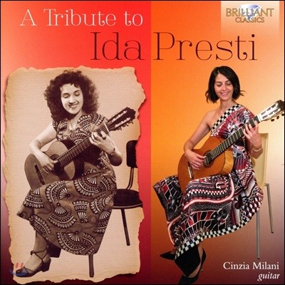 Cinzia Milani 이다 프레스티를 기리며 - 독주 기타를 위한 음악 (A Tribute to Ida Presti) 친지아 밀라니