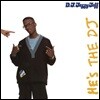 DJ Jazzy Jeff & The Fresh Prince (디제이 재지 제프 & 프레시 프린스) - He's The DJ, I'm The Rapper [Expanded Edition]