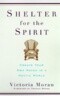 Shelter for the Spirit: Create Your Own Haven in a Hectic World