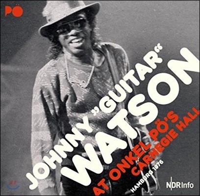 Johnny "Guitar" Watson - At Onkel PO's Carnegie Hall Hamburg 1976 (죠니 기타 왓슨 독일 함부르크 엉클 푀 라이브) [2 LP]