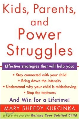 Kids, Parents, and Power Struggles: Winning for a Lifetime