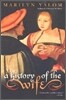 A History of the Wife