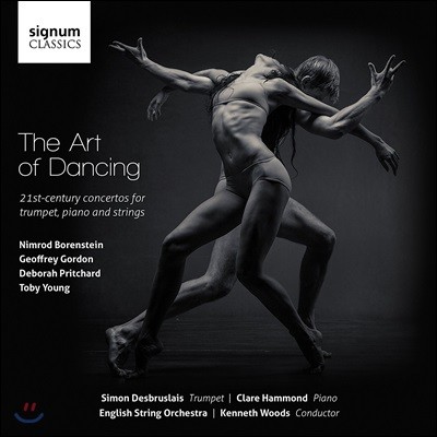 Kenneth Woods 아트 오브 댄싱 - 보렌스타인 / 제프리 고든 / 토비 영 / 프리차드: 트럼펫, 피아노와 현을 위한 21세기 협주곡집 (The Art of Dancing - Borenstein / Gordon / Pritchard / Toby Young)