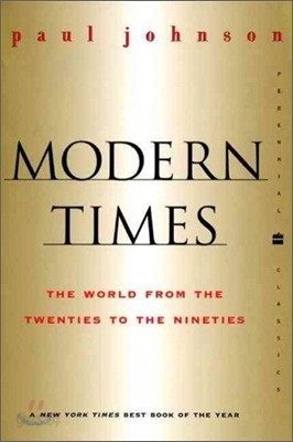 Modern Times Revised Edition: World from the Twenties to the Nineties, the