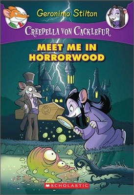 Creepella Von Cacklefur #2 : Meet Me in Horrorwood
