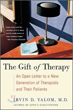 The Gift of Therapy: An Open Letter to a New Generation of Therapists and Their Patients