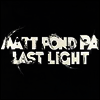Matt Pond PA - Last Light (2LP)