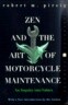 Zen and the Art of Motorcycle Maintenance: An Inquiry Into Values
