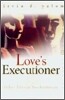 Love's Executioner: & Other Tales of Psychotherapy