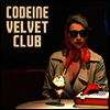 Codeine Velvet Club - Codeine Velvet Club (LP)
