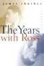 The Years with Ross