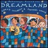Putumayo Presents Dreamland (푸투마요 프레젠트 드림랜드)