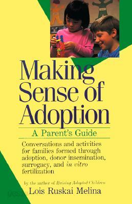 Making Sense of Adoption: A Parent&#39;s Guide