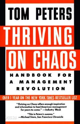 Thriving on Chaos: Handbook for a Management Revolution