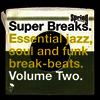 Various Artists - Super Breaks, Vol. 2: Essential Jazz, Soul and Funk Breakbeats (2LP)