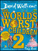 World's Worst Children 2