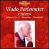 Vlado Perlemuter 쇼팽: 마주르카, 스케르초 3번, 타란텔라 - 블라도 페를뮈테르 (Chopin: Scherzo, Mazurkas, Tarantelle)